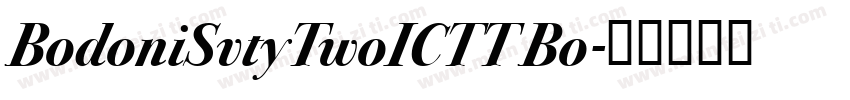 BodoniSvtyTwoICTT Bo字体转换